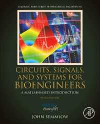 Circuits, Signals, and Systems for Bioengineers : A MATLAB-Based Introduction (Biomedical Engineering) （3RD）