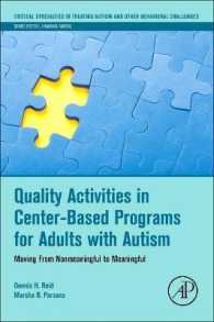 Quality Activities in Center-Based Programs for Adults with Autism : Moving from Nonmeaningful to Meaningful (Critical Specialties in Treating Autism and other Behavioral Challenges)