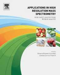 Applications in High Resolution Mass Spectrometry : Food Safety and Pesticide Residue Analysis