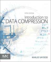 データ圧縮入門（テキスト・第５版）<br>Introduction to Data Compression (The Morgan Kaufmann Series in Multimedia Information and Systems) （5TH）