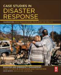 Case Studies in Disaster Response : Disaster and Emergency Management: Case Studies in Adaptation and Innovation series