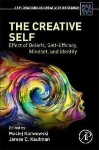 The Creative Self : Effect of Beliefs, Self-Efficacy, Mindset, and Identity (Explorations in Creativity Research)