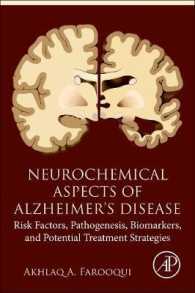 Neurochemical Aspects of Alzheimer's Disease : Risk Factors, Pathogenesis, Biomarkers, and Potential Treatment Strategies