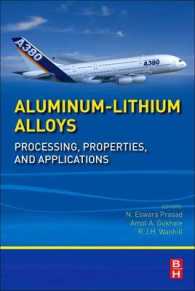 Aluminum-lithium Alloys : Processing, Properties, and Applications （Reprint）