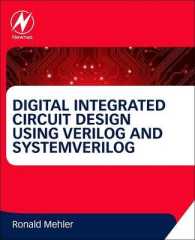 Digital Integrated Circuit Design Using Verilog and Systemverilog （Reprint）