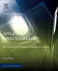 Applied Nanotechnology : The Conversion of Research Results to Products (Micro and Nano Technologies) （2ND）
