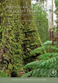 Physiological Ecology of Forest Production : Principles, Processes and Models (Terrestrial Ecology)