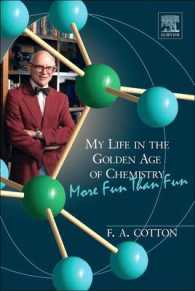 My Life in the Golden Age of Chemistry : More Fun than Fun （Reprint）