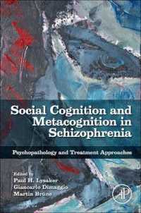 Social Cognition and Metacognition in Schizophrenia : Psychopathology and Treatment Approaches
