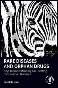Rare Diseases and Orphan Drugs : Keys to Understanding and Treating the Common Diseases （Reprint）