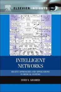 Intelligent Networks : Recent Approaches and Applications in Medical Systems （Reprint）
