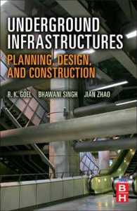 Underground Infrastructures : Planning, Design, and Construction （Reprint）