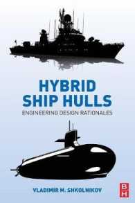 Hybrid Ship Hulls : Engineering Design Rationales