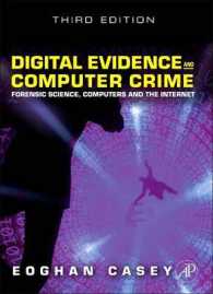 Digital Evidence and Computer Crime : Forensic Science, Computers, and the Internet （3 Reprint）