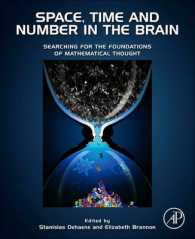 Space, Time and Number in the Brain : Searching for the Foundations of Mathematical Thought