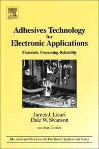 Adhesives Technology for Electronic Applications : Materials, Processing, Reliability (Materials and Processes for Electronic Applications) （2ND）