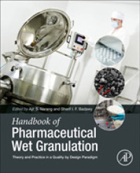 Handbook of Pharmaceutical Wet Granulation : Theory and Practice in a Quality by Design Paradigm