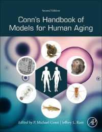 ヒトの加齢モデル・ハンドブック（第２版）<br>Conn's Handbook of Models for Human Aging （2ND）