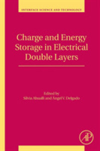 Charge and Energy Storage in Electrical Double Layers (Interface Science and Technology)