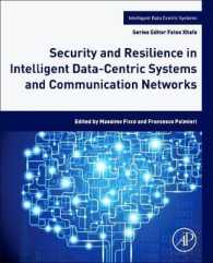 Security and Resilience in Intelligent Data-Centric Systems and Communication Networks (Intelligent Data-centric Systems)