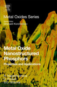 Metal Oxide Nanostructured Phosphors : Properties and Applications (Metal Oxides)