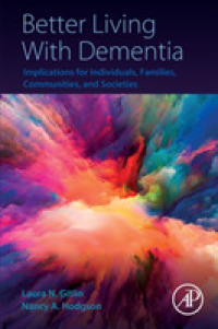 Better Living with Dementia : Implications for Individuals, Families, Communities, and Societies