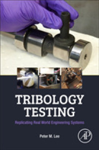 Tribology Testing : Replicating Real World Engineering Systems