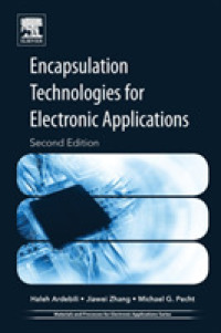 Encapsulation Technologies for Electronic Applications (Materials and Processes for Electronic Applications) （2ND）