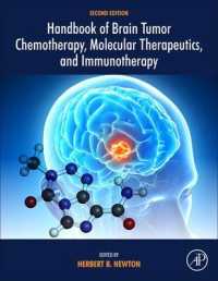 脳腫瘍の化学療法ハンドブック（第２版）<br>Handbook of Brain Tumor Chemotherapy, Molecular Therapeutics, and Immunotherapy （2ND）