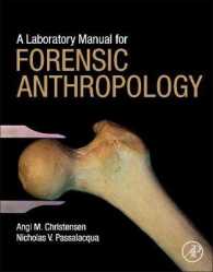 法医人類学ラボ・マニュアル<br>A Laboratory Manual for Forensic Anthropology （Spiral）