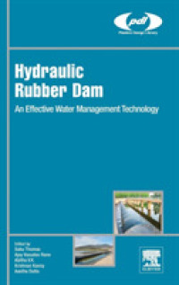 Hydraulic Rubber Dam : An Effective Water Management Technology (Plastics Design Library)