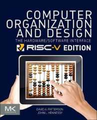 コンピュータの構成と設計 : ハードウエアとソフトウエアのインタフェースRisc-V版<br>Computer Organization and Design : The Hardware / Software Interface: Risc-V Edition (Morgan Kaufmann Series in Computer Architecture and Design)