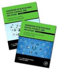 ブロックチェーン、デジタル金融と金融包摂ハンドブック（全２巻セット）<br>Handbook of Blockchain, Digital Finance, and Inclusion : Cryptocurrency, Fintech, Insurtech, Regulation, Chinatech, Mobile Security, and Distributed L 〈2〉