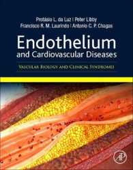 Endothelium and Cardiovascular Diseases : Vascular Biology and Clinical Syndromes