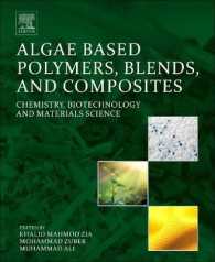 Algae Based Polymers, Blends, and Composites : Chemistry, Biotechnology and Materials Science