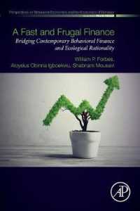 A Fast and Frugal Finance : Bridging Contemporary Behavioral Finance and Ecological Rationality (Perspectives in Behavioral Economics and the Economics of Behavior)