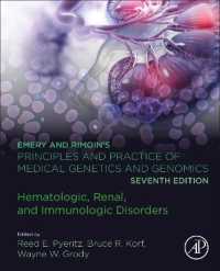 Emery and Rimoin's Principles and Practice of Medical Genetics and Genomics : Hematologic, Renal, and Immunologic Disorders （7TH）