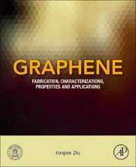 グラフェン<br>Graphene : Fabrication, Characterizations, Properties and Applications