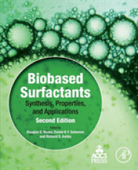 バイオ界面活性剤（第２版）<br>Biobased Surfactants : Synthesis, Properties, and Applications （2ND）