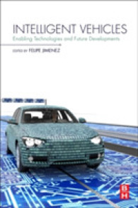 インテリジェント車両実現技術と将来の発展<br>Intelligent Vehicles : Enabling Technologies and Future Developments