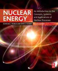 マレー原子力学入門（テキスト・第８版）<br>Nuclear Energy : An Introduction to the Concepts, Systems, and Applications of Nuclear Processes （8TH）