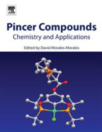 ピンサー型有機金属化合物の化学と応用<br>Pincer Compounds : Chemistry and Applications