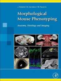 Morphological Mouse Phenotyping : Anatomy， Histology and Imaging