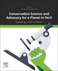Conservation Science and Advocacy for a Planet in Peril : Speaking Truth to Power