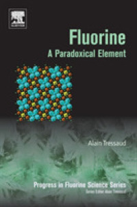 Fluorine : A Paradoxical Element (Progress in Fluorine Science)
