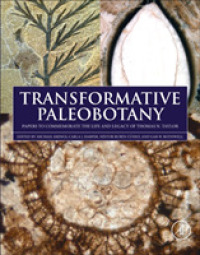 Transformative Paleobotany : Papers to Commemorate the Life and Legacy of Thomas N. Taylor