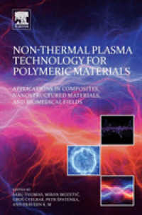 Non-Thermal Plasma Technology for Polymeric Materials : Applications in Composites, Nanostructured Materials, and Biomedical Fields