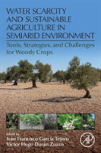 Water Scarcity and Sustainable Agriculture in Semiarid Environment : Tools, Strategies, and Challenges for Woody Crops