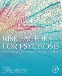 Risk Factors for Psychosis : Paradigms, Mechanisms, and Prevention