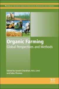 有機農業：グローバルな展望と方法<br>Organic Farming : Global Perspectives and Methods (Woodhead Publishing Series in Food Science, Technology and Nutrition)
